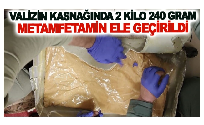 Valizin kasnağında 2 kilo 240 gram metamfetamin ele geçirildi