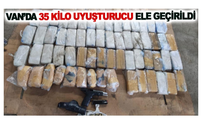 Van’da 35 kilo uyuşturucu ele geçirildi