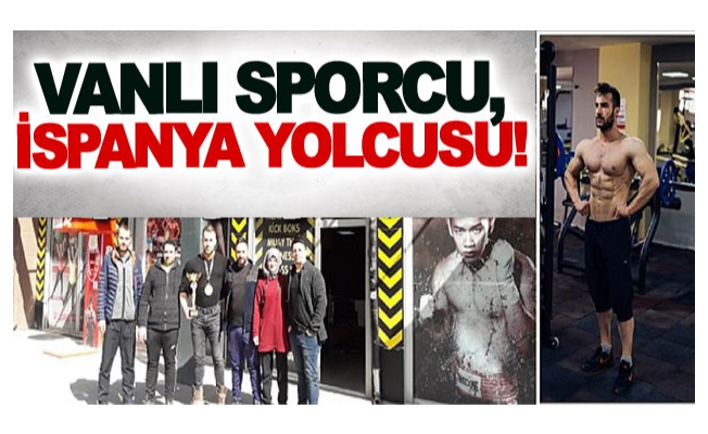 Vanlı Sporcu, İspanya yolcusu!