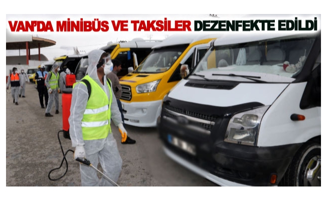 Van’da minibüs ve taksiler dezenfekte edildi