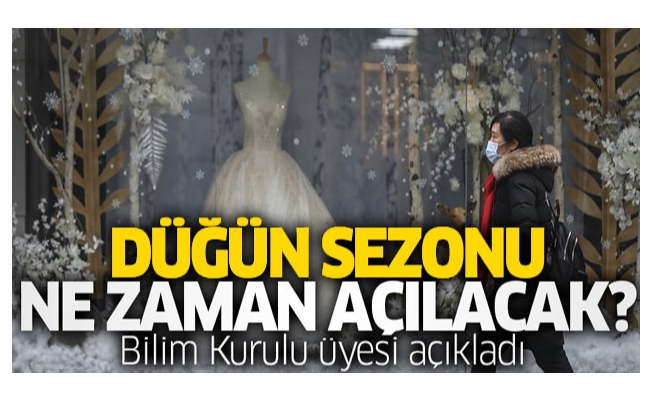 Düğün sezonu ne zaman açılacak? Bilim kurulu üyesi açıkladı