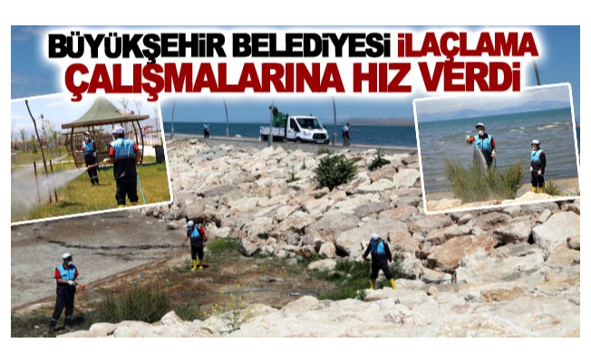 Büyükşehir Belediyesi ilaçlama çalışmalarına hız verdi