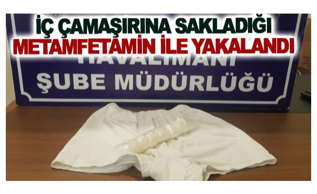 İç çamaşırına sakladığı metamfetamin ile yakalandı