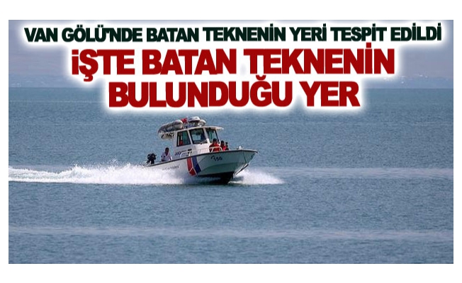 Van Valiliğinden batan tekne açıklaması