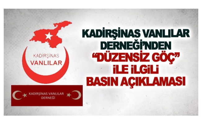 Kadirşinas Vanlılar Derneği’nden Basın Açıklaması;