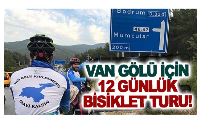 Van Gölü için 12 günlük bisiklet turu!