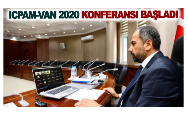 ICPAM-VAN 2020 Konferansı başladı