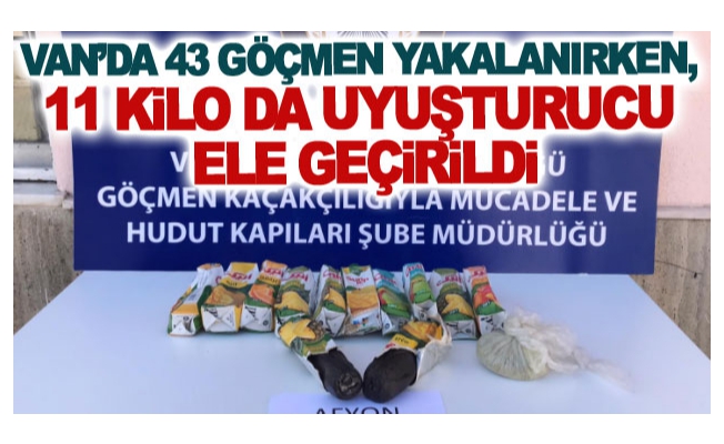 Van’da 43 göçmen yakalanırken, 11 kilo da uyuşturucu ele geçirildi