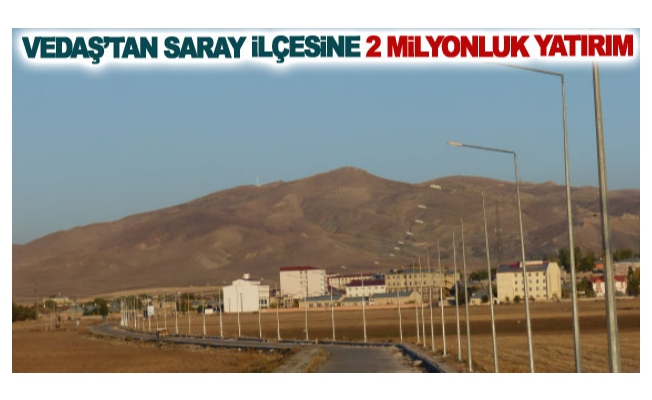 VEDAŞ’tan Saray ilçesine 2 milyonluk yatırım