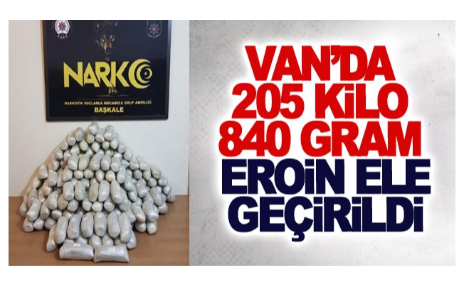 Van’da 205 kilo 840 gram eroin ele geçirildi