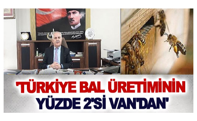 'Türkiye bal üretiminin yüzde 2'si Van'dan'