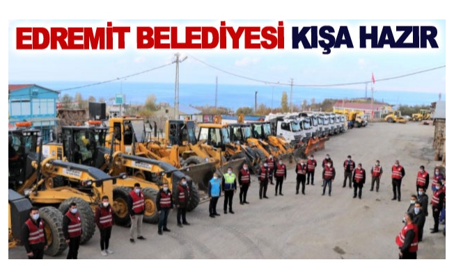 Edremit Belediyesi kışa hazır