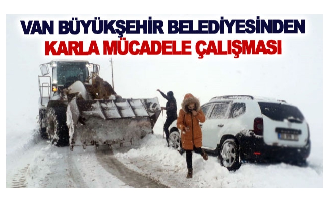 Van Büyükşehir Belediyesinden karla mücadele çalışması