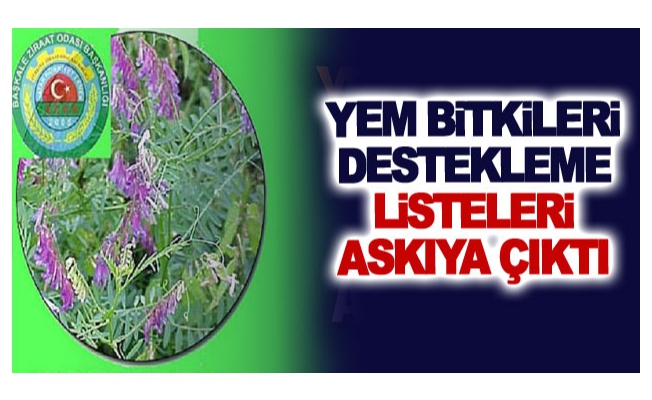 Yem Bitkileri Destekleme Listeleri askıya çıktı