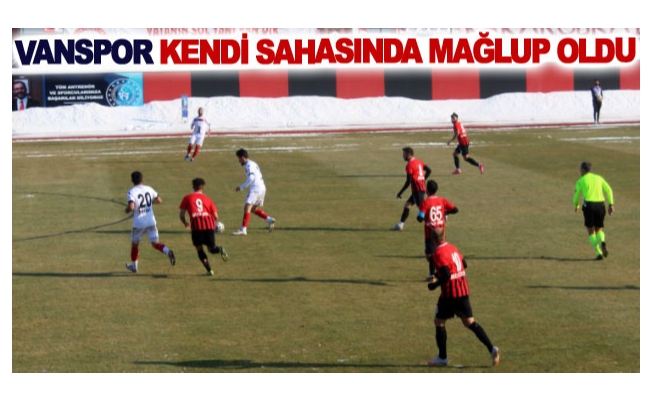 Vanspor kendi sahasında mağlup oldu