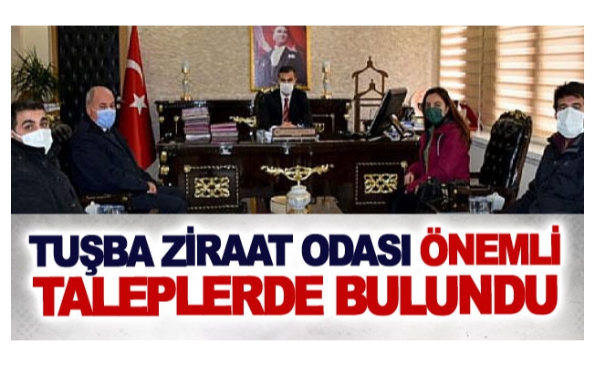 Tuşba Ziraat Odası önemli taleplerde bulundu