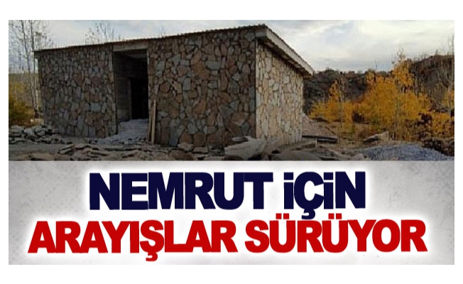 Nemrut için arayışlar sürüyor