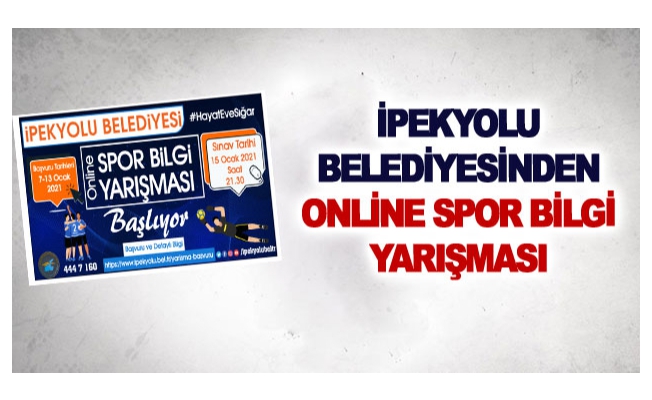 İpekyolu Belediyesinden online spor bilgi yarışması