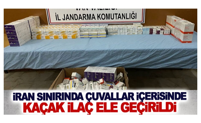 İran sınırında çuvallar içerisinde kaçak ilaç ele geçirildi