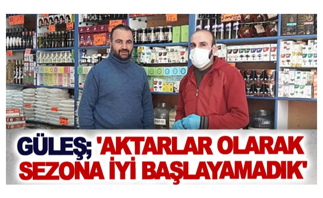 Güleş; 'Aktarlar olarak sezona iyi başlayamadık'