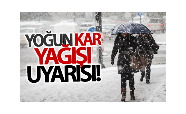 Meteorolojiden yoğun kar yağışı uyarısı