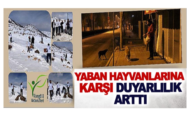 Yaban hayvanlarına karşı duyarlılık arttı