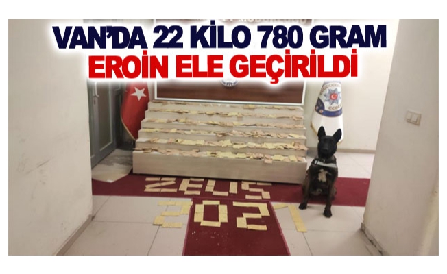 Van’da 22 kilo 780 gram eroin ele geçirildi