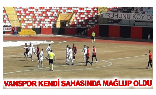 Vanspor kendi sahasında mağlup oldu