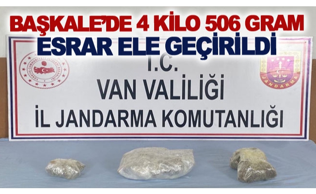 Başkale’de 4 kilo 506 gram esrar ele geçirildi