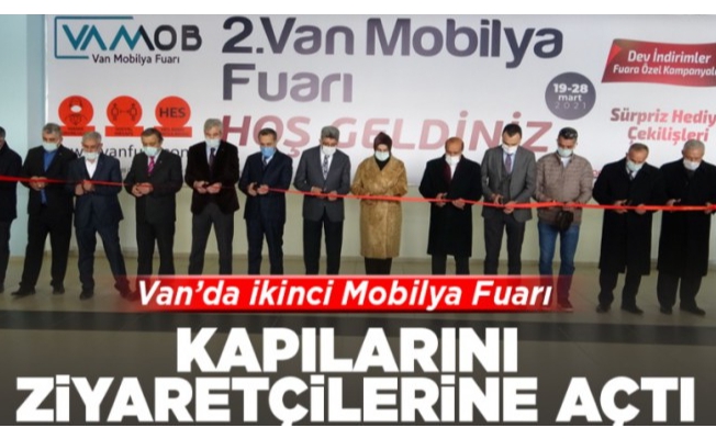 Van'da 'İkinci Mobilya Fuarı' kapılarını ziyaretçilerine açtı