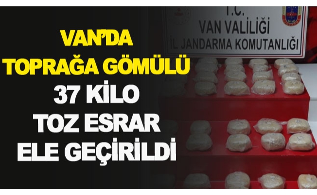 Van’da toprağa gömülü 37 kilo toz esrar ele geçirildi