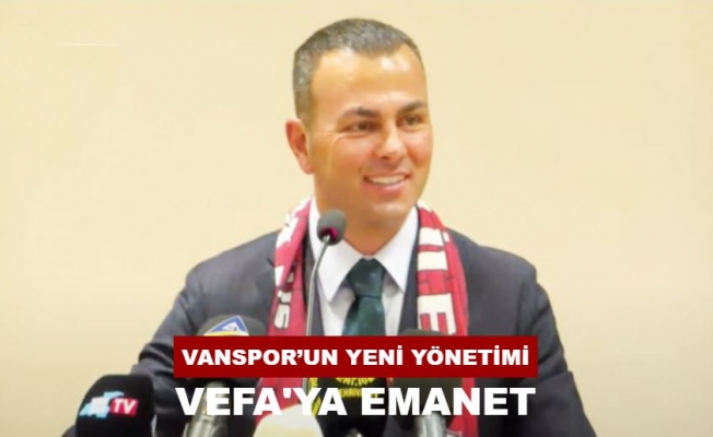 Vanspor'da yönetim belirlendi Başkan Seyithan İzsiz oldu