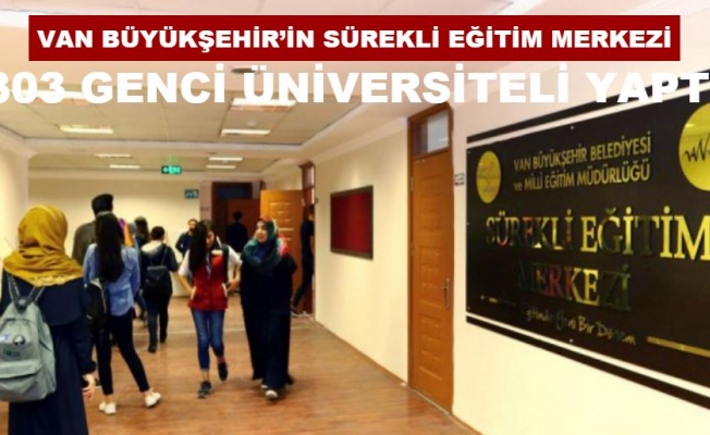 Büyükşehir Sürekli Eğitim Merkezi 303 öğrenciye üniversite kapısını araladı