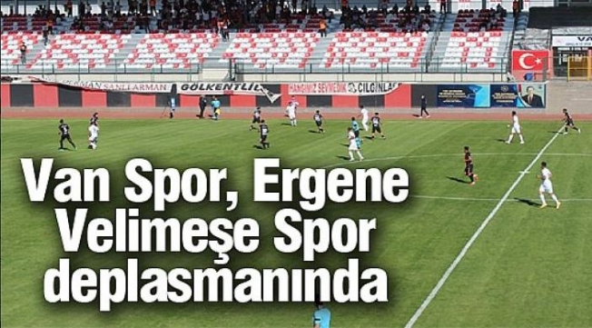 Vanspor Ergene Velimeşe Spor deplasmanında 3 puan arayacak