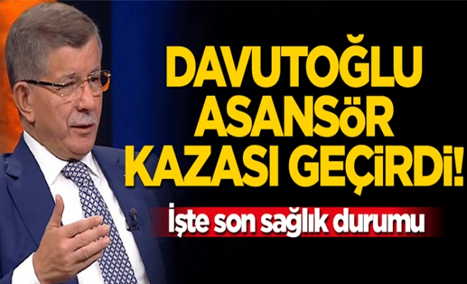 Ahmet Davutoğlu Van'da asansör kazası geçirdi İşte son durumu..