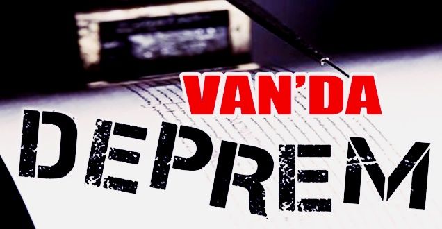 VAN'DA ORTA ŞİDDETİNDE DEPREM - VAN HABERLERİ