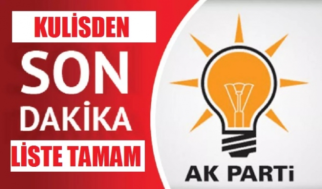 AK Parti'de 2023 Aday Listesi Tamam Gibi