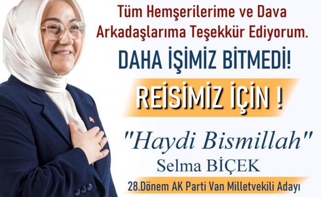 Selma Biçek, Reisimiz İçin Haydi Bismillah!