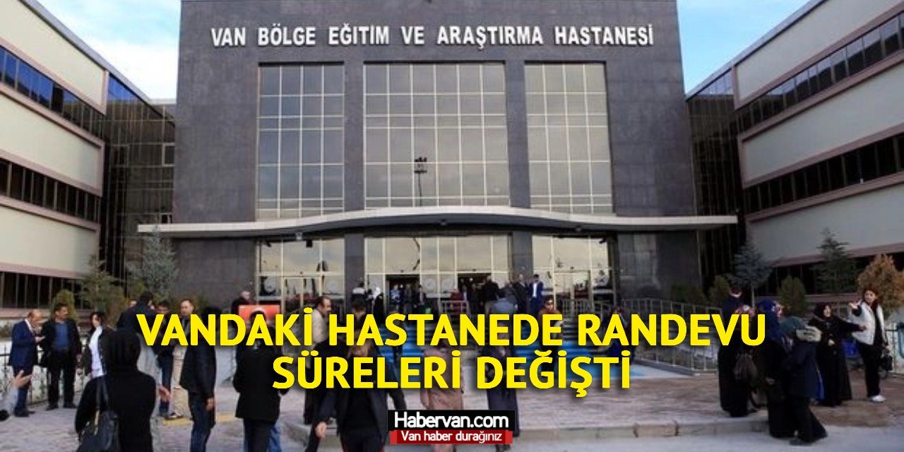 Vandaki hastanede randevu süreleri 3 gün altına indi.