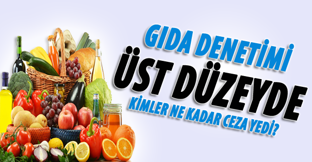 Gıda Denetiminde Af Yok