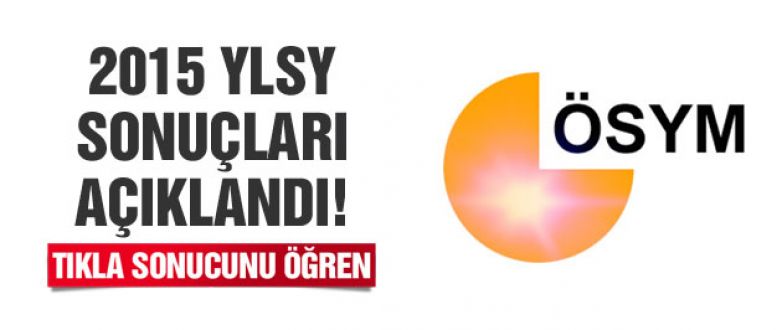 ÖSYM 2015 YLSY sonuçlarını açıkladı! TIKLA ÖĞREN!