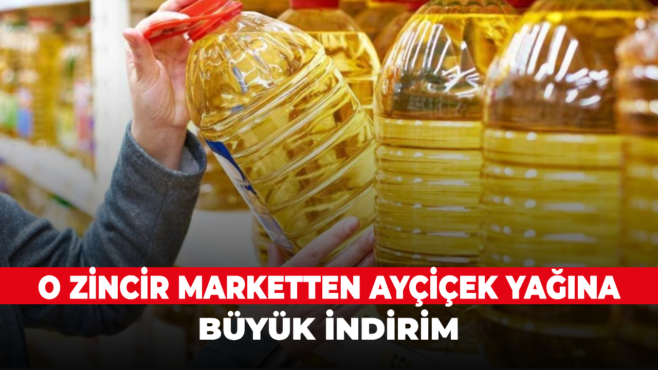 O zincir marketten ayçiçek yağına büyük indirim