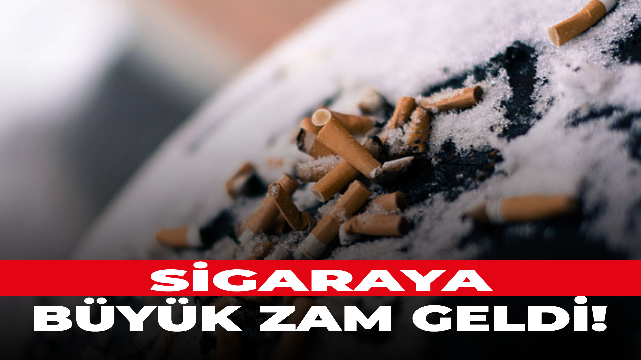 Sigaraya büyük zam geldi!