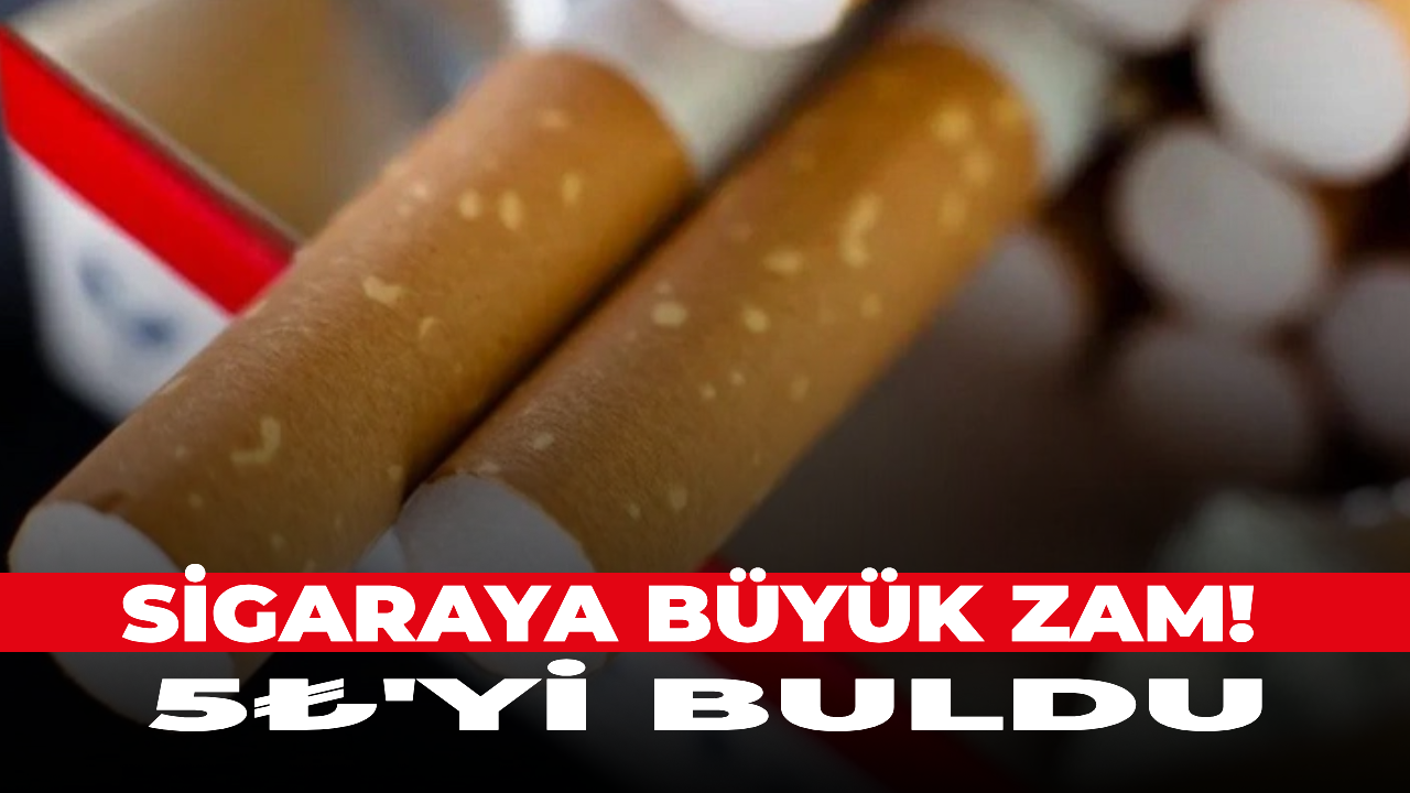 Sigaraya büyük zam! 5₺'yi bulacak