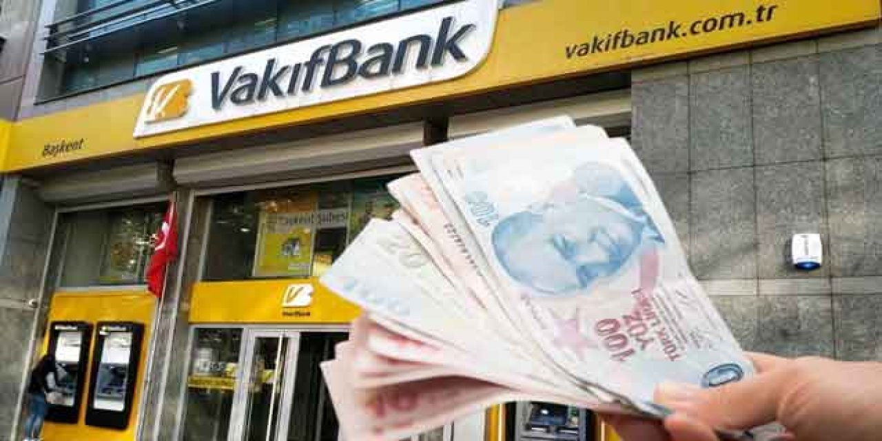 Vakıfbank Herkese 120.000 TL Kredi Dağıtıyor, sadece bu kişiler alabiliyor.