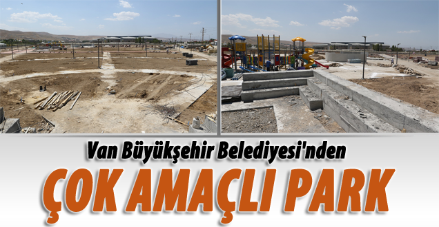 Van'a çok amaçlı park kazandırılıyor