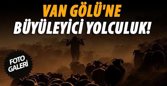 Nemrut’an Van Gölü’ne Uzanan büyüleyici yolculu
