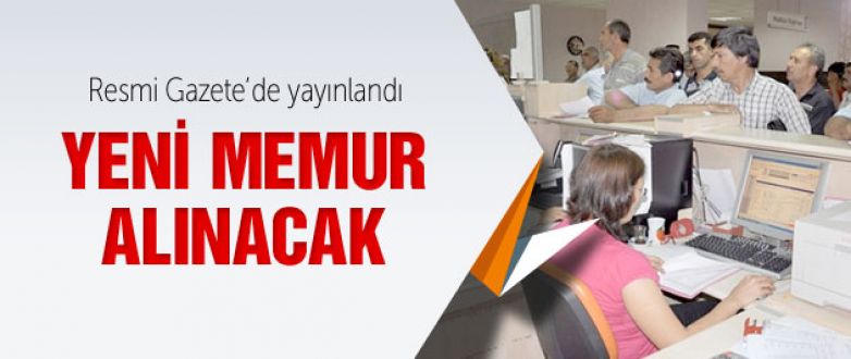 Bu kurumlar yeni memur alımı yapacak!