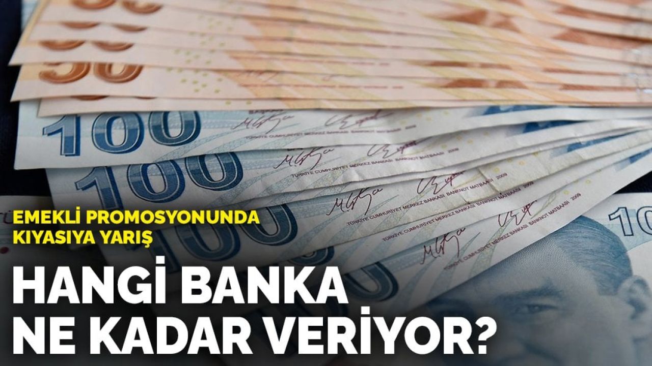 Emekli Promosyonları için Bankalar Arasında Rekabet Kızışıyor: İşte Tekliflerin Karşılaştırması