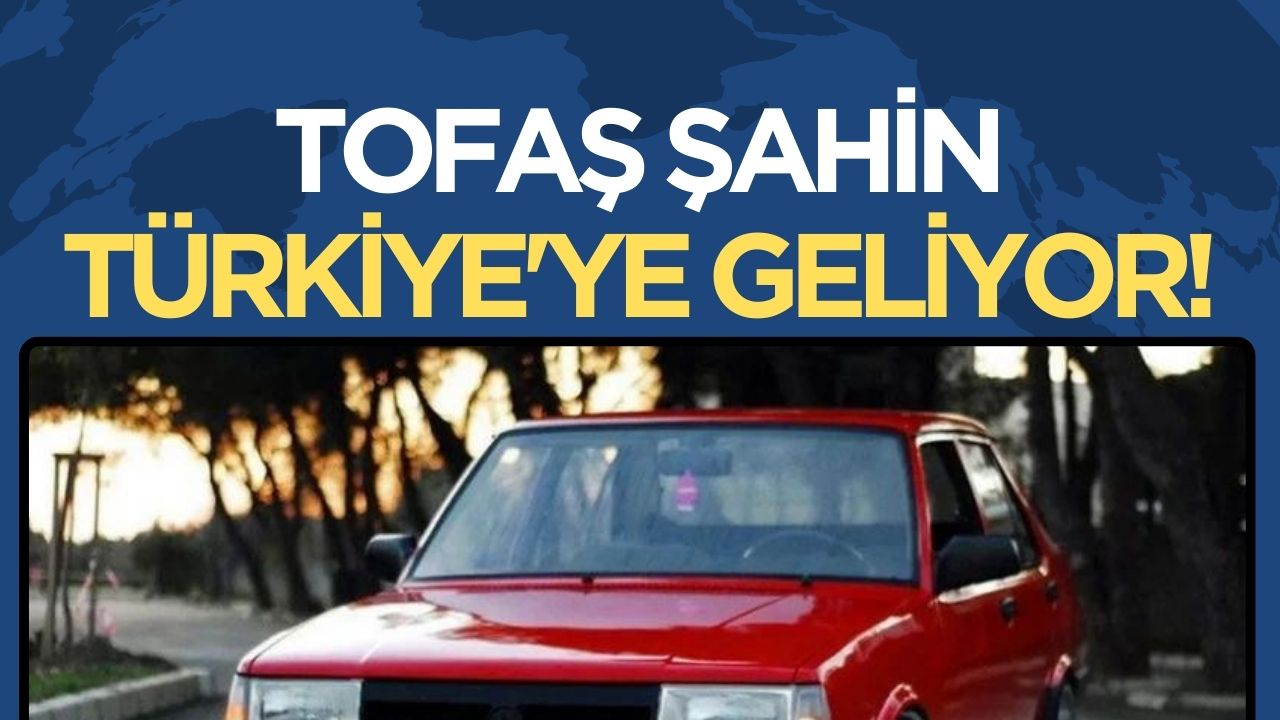 Tofaş Şahin'in Türkiye'ye Geri Dönüşü Kesinleşti